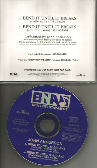 John Anderson Bend It Until It Breaks W/ Rare Radio Edit Promo Cd Single 1994