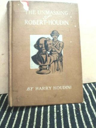 Rare Unmasking Of Robert Houdin By Harry Houdini