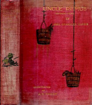 Rare 1937 Uncle Remus 112 Illustrations A.  B.  Frost Joel Chandler Harris