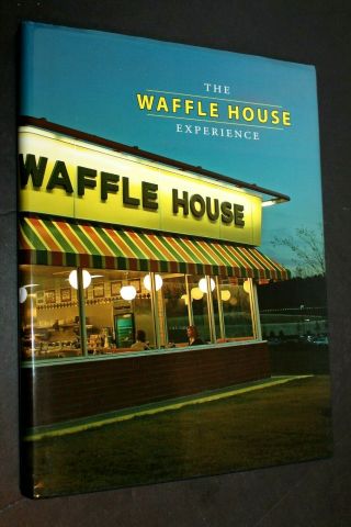 Rare The Waffle House Experience : A Celebration Of 50 Years (2005 Hb)