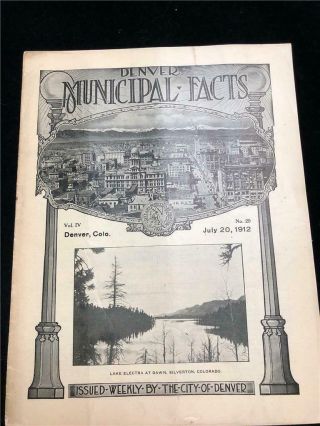 Antique Vintage City Of Denver Municipal Weekly Newspaper July 20,  1912