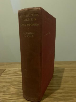 Sherlock Holmes The Complete Long Stories By Arthur Conan Doyle Rare 1929