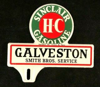 Vntg Sinclair Gasoline Galveston License Plate Topper Rare Old Advertising Sign