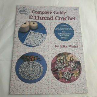 Complete Guide To Thread Crochet By Rita Weiss Vintage 1994 Patterns