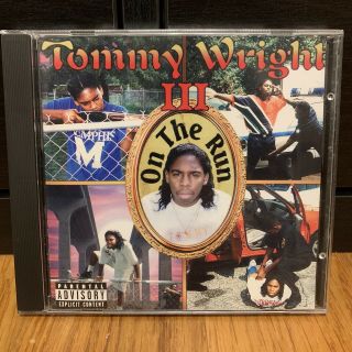 Tommy Wright Iii - On The Run Cd Og Rare Hip Hop Rap Memphis Street Smart 1996