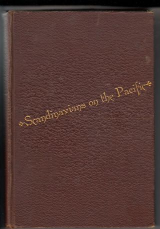 Rare " Scandinavians On The Pacific,  Puget Sound " By Stine,  1900
