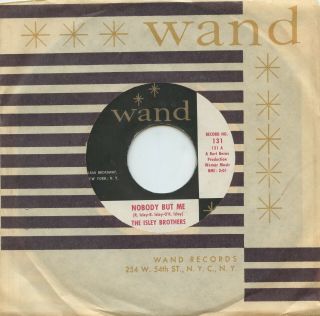 Rare Soul 45 - The Isley Brothers - Nobody But Me - Wand Records 131
