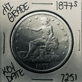 1877 S Silver Trade Dollar 7251 Rare Key Date