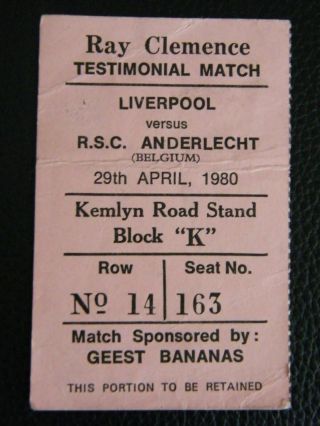 Ray Clemence Testimonial Ticket Liverpool V Anderlecht Rare