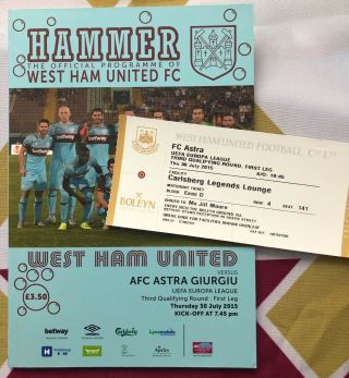 West Ham United Vs Astra Giurgiu 2015 / 2016 Programme & V.  Rare Ticket @ Boleyn