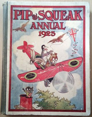 Pip & Squeak Annual 1923.  Very Rare The First Pip & Squeak Annual For Children
