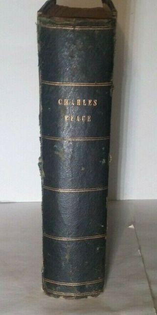 Rare 1880 (1st.  Ed?) Charles Peace Or The Adventures Of A Notorious Burglar
