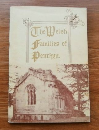 The Welsh Families Of Penrhyn By E.  H.  Douglas Pennant - 1st Ed 1985 - Rare Book