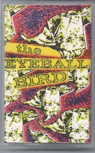 The Eyeball Bird,  Rare Demo Tape 1990,  Mn Psych,  6 Songs,  Wild Studio Tracks