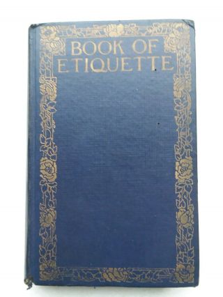 Antique Book Of Etiquette By Lillian Eichler Vol.  1 - 1923