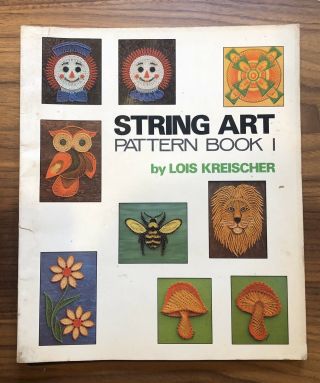 Rare - String Art Pattern Book 1 By Lois Kreischer Patterns Book - Vintage