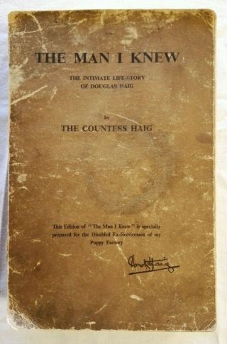 The Man I Knew By Countess Haig (rare 1936 Limited Edition For Ex - Servicemen)