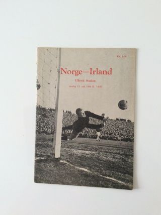 Rare Item Norway V Ireland 13.  05.  1964 Played Abroad Friendly Ulleval Stadium