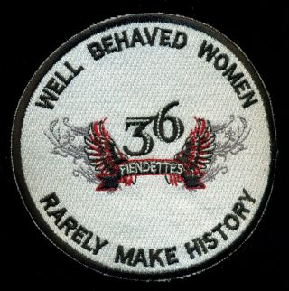Usaf 36th Fighter Squadron " Well Behaved Women Rarely Make History " Patch K - 3