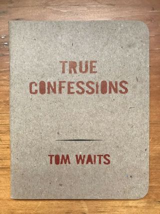 Tom Waits True Confessions Chapbook,  Rare,  Glitter And Doom,  Third Edition 1000