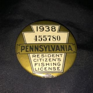 Vintage 1938 Pennsylvania Resident Fishing License Button