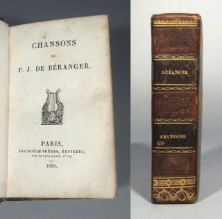 Antique French Book,  “chansons De P.  J.  De Béranger”,  Songs,  Paris,  1829,  484 P.