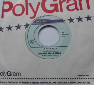 Johnny Hallyday Je Te Promets Nm - Canada 1988 Mega Rare 45