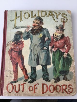 Holidays Out Of Doors 1901 Antique Children’s Book Mcloughlin Bros Ny