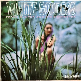 White Goddess - Frank Hunter And His Orchestra (rare Oop Exotica Cd)
