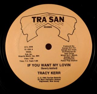 Tracy Kerr ‎– If You Want My Lovin 12 " Rare Funk Boogie Tra San 