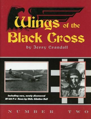 Wings Of The Black Cross No.  2 Rare Newly Discovered Bf109 F - 4 By Jenny Crbadall
