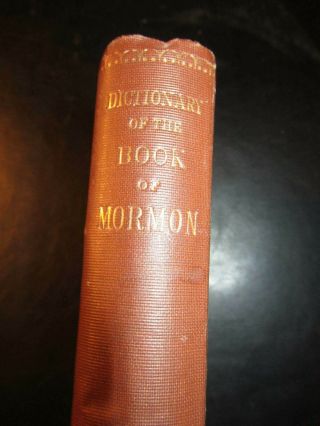 A Dictionary of the Book of Mormon by George Reynolds 1910 LDS 2nd Edition RARE 2