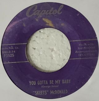 " Skeets " Mcdonald You Gotta Be My Baby Somebody 45 Rpm Capitol F 3525 Rare.