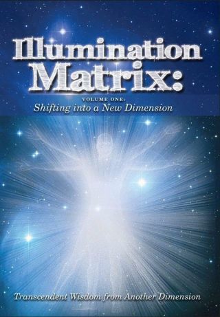 Illumination Matrix Volume 1: Shifting Into A Dimension Dvd Rare