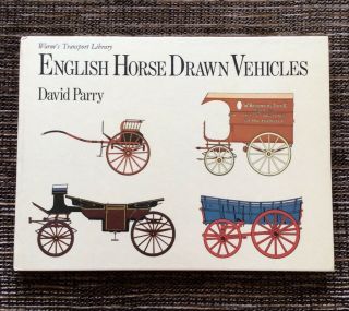Rare Vintage 1979 English Horse Drawn Vehicles By David Parry,  Hardcover