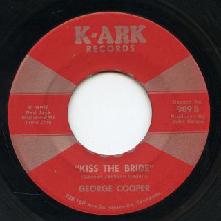 Hear - Rare Country 45 - George Cooper - Kiss The Bride - K - Ark Records 989