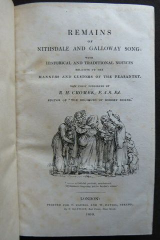 Rare Scottish Ballads 1810 Nithsdale & Galloway Songs Cromek Customs Peasantry