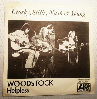 Crosby,  Stills,  Nash,  Young " Woodstock / Helpless " Rare Swedish 45/ps (1970)