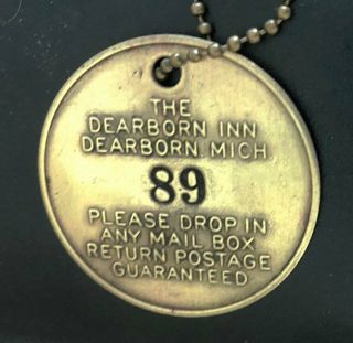 Antique Brass Hotel Key Fob Tag: Dearborn Inn (mi) ; Henry Ford Founder