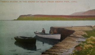 Jura Uk Antique Postcard Early 1900s Rare Scotland Fraoch Eilean Ardfin Pier Isl