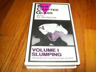Kiln Crafted Glass With Gil Reynolds Volume 1 Slumping Vhs Very Rare