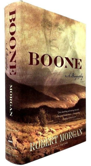 Daniel Boone : A Biography By Robert Morgan An American Life Rare Hardcover Vg