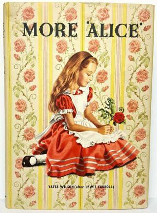 ALICE IN WONDERLAND vtg FIRST EDITION Alice ' s RARE Childrens 1st MORE ADVENTURES 2