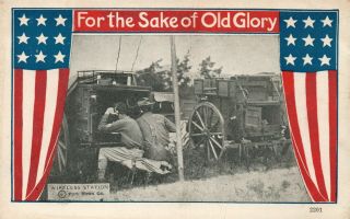Wireless Station For The Sake Of Old Glory Wwi Antique Patriotic Postcard