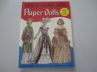 American Colonial Brides Paper Dolls In Full Color By Peggy Jo Rosamond