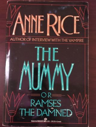 The Mummy By Anne Rice Rare True 1st Edition 1989 Arc Exclusive