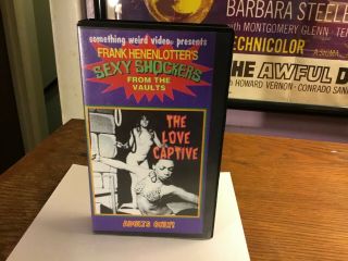 Something Weird Video.  The Love Captive.  Horror.  Sleaze.  As - Is.  Vhs.  Rare