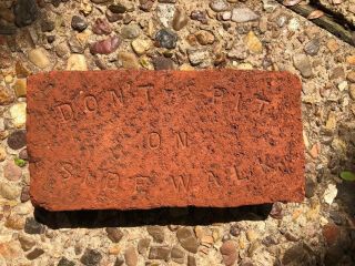 Rare.  Don’t Spit On Sidewalk Brick.  Very.