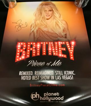 Britney Spears Signed In - Person " Piece Of Me " Vegas Poster - - Rare,  Vip,  Authentic