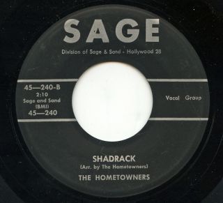 Hear - Rare Popcorn 45 - The Hometowners - Shadrack - Sage Records - M -